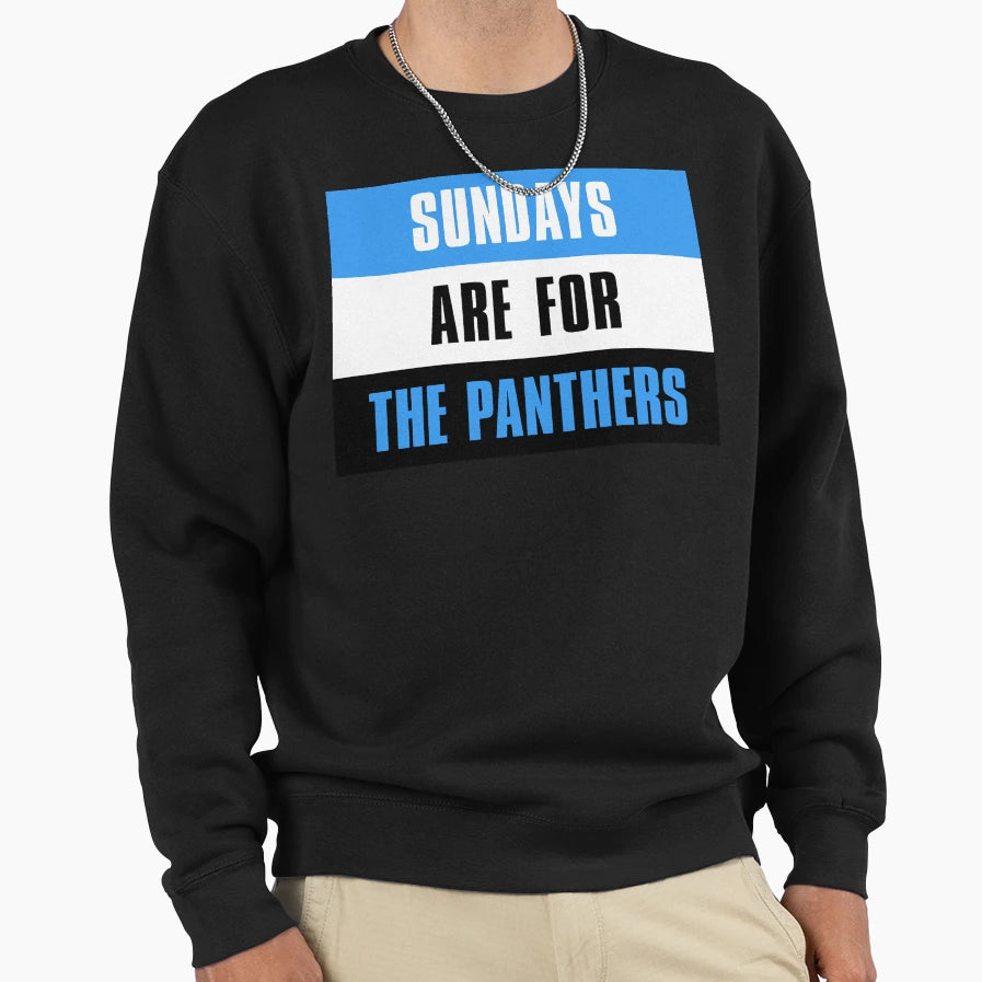 Sundays Are Panthers Carolina Panthers Sweatshirt - Unique Graphic Unisex - T-Shirt, Sweatshirt, Hoodie