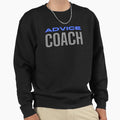 Coach Advice Motivation T-Shirt - Streetwear Style for Adults - T-Shirt, Sweatshirt, Hoodie
