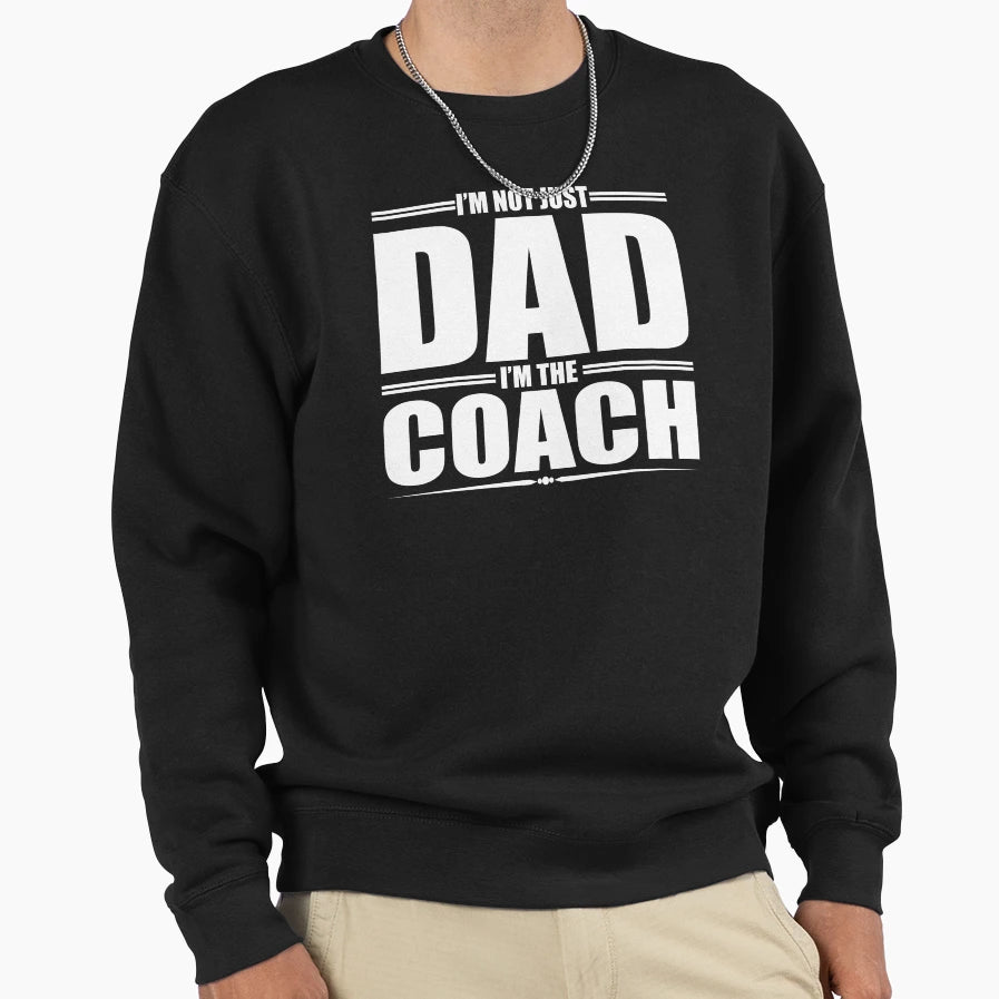 Dad Coach Dad Daddy Father Fathers Sweatshirt - Minimalist Print Men Women - T-Shirt, Sweatshirt, Hoodie