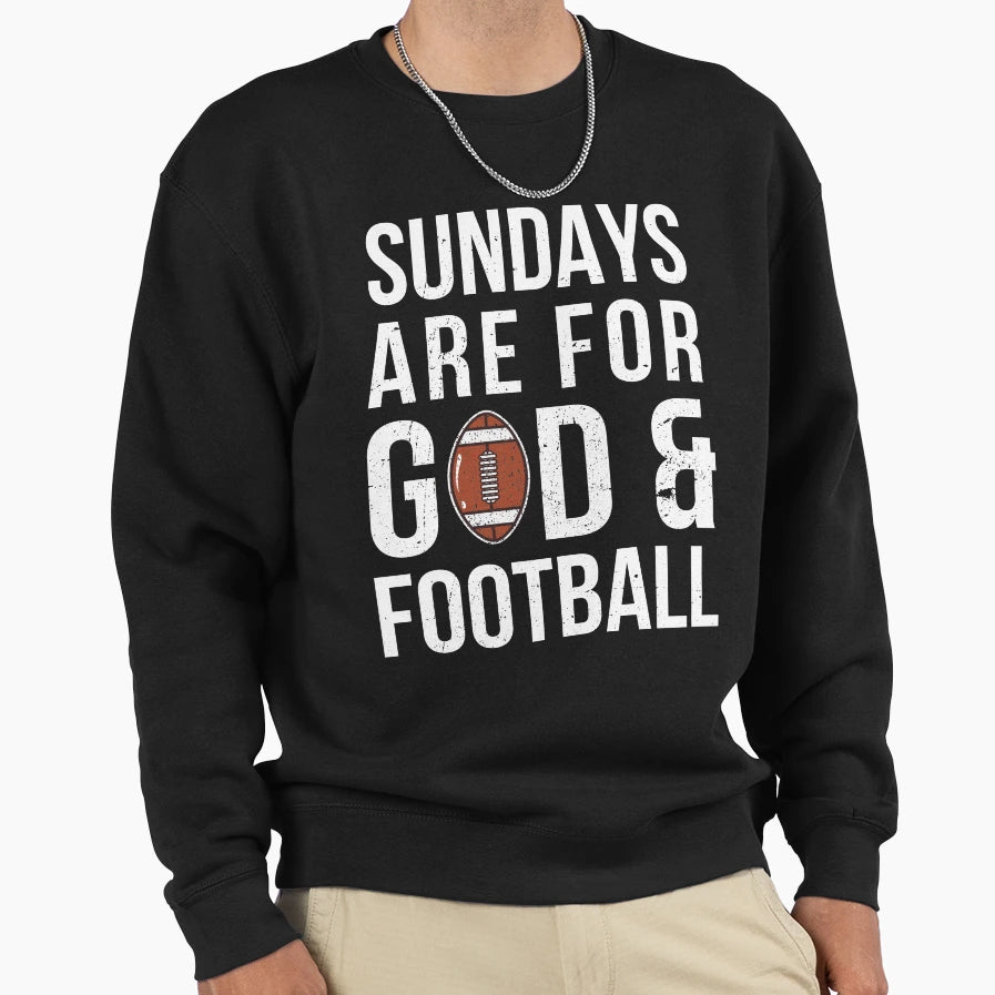 Sundays Are God And Football Sweatshirt - Unique Graphic for Adults - T-Shirt, Sweatshirt, Hoodie