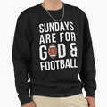 Sundays Are God And Football Sweatshirt - Unique Graphic for Adults - T-Shirt, Sweatshirt, Hoodie