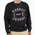 Sunday Funday Football Sweatshirt - Trendy Graphic Unisex - T-Shirt, Sweatshirt, Hoodie