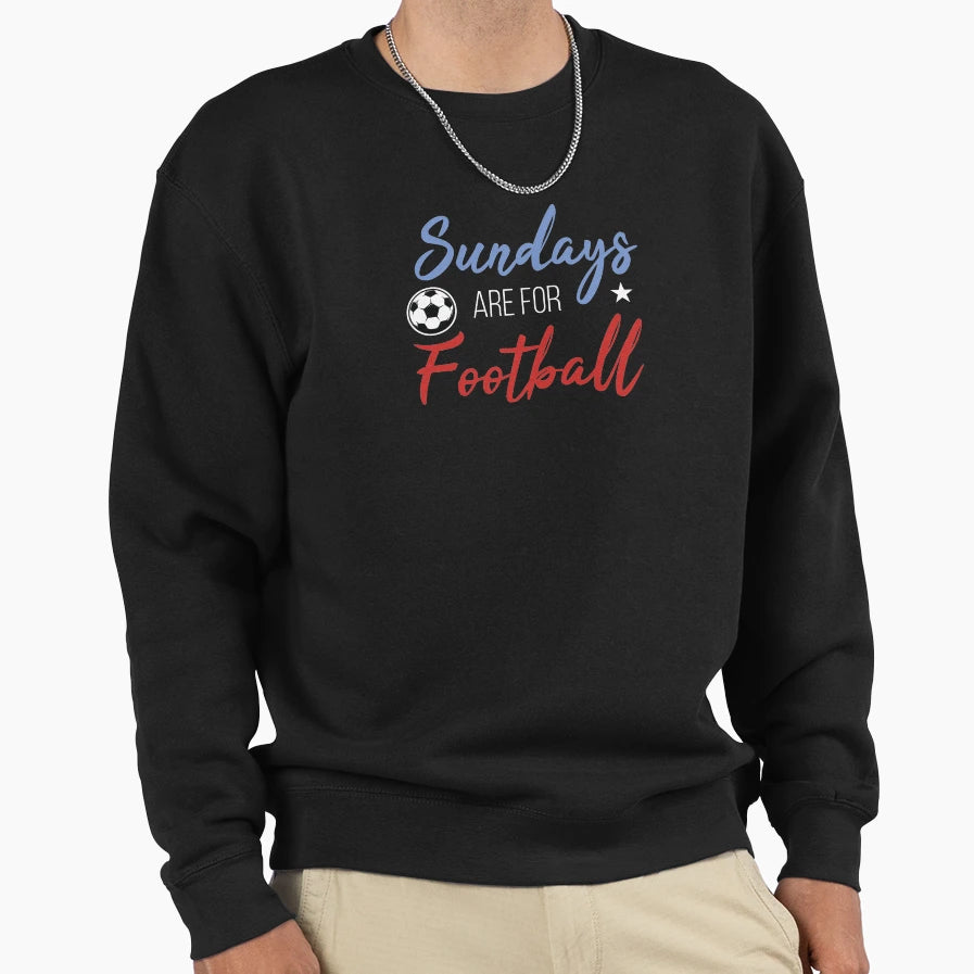 Sundays Are Football Sweatshirt - Custom Art Print Men Women - T-Shirt, Sweatshirt, Hoodie