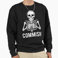 Skeleton Commish Sweatshirt - Unique Graphic Men Women - T-Shirt, Sweatshirt, Hoodie