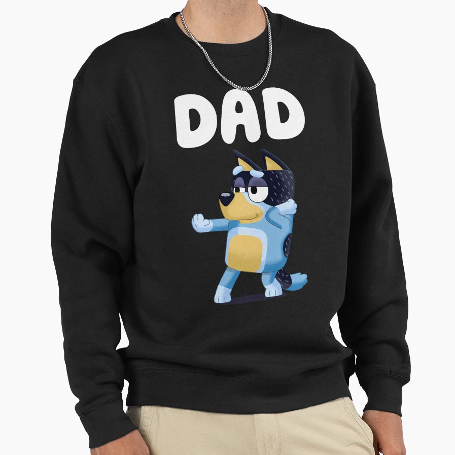 Dad Blueyss Shows Sweatshirt - Streetwear Style Unisex - T-Shirt, Sweatshirt, Hoodie