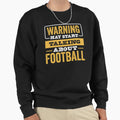Warning May Start Talking About Sweatshirt - Trendy Graphic Unisex - T-Shirt, Sweatshirt, Hoodie