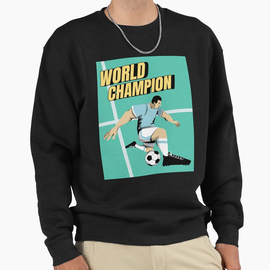 World Champion Soccer Sweatshirt - Trendy Graphic Men Women - T-Shirt, Sweatshirt, Hoodie
