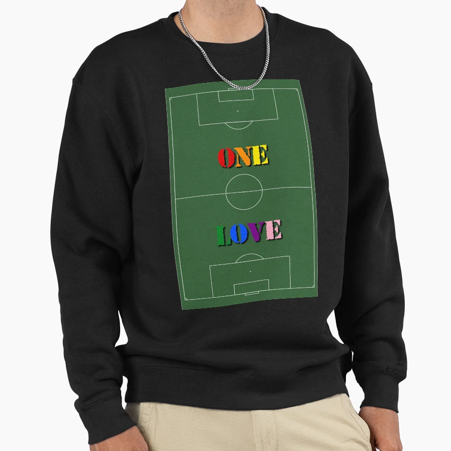 One Love Lgbtq Football Soccer Pitch Sweatshirt - Streetwear Style Unisex - T-Shirt, Sweatshirt, Hoodie