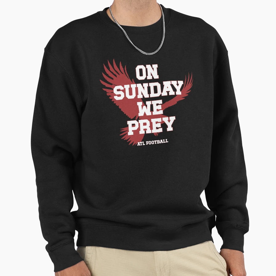 Sunday We Prey Sweatshirt - Casual Everyday Wear for Adults - T-Shirt, Sweatshirt, Hoodie