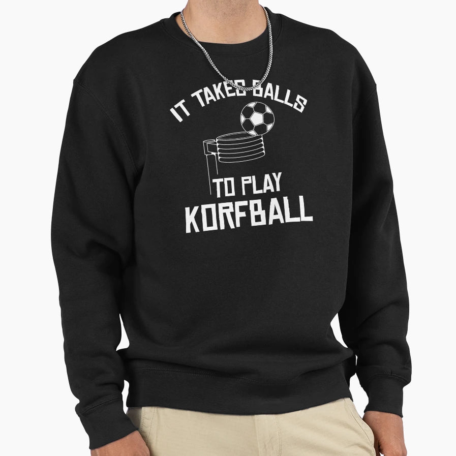 It Takes Balls To Play Korfball Sweatshirt - Custom Art Print Men Women - T-Shirt, Sweatshirt, Hoodie