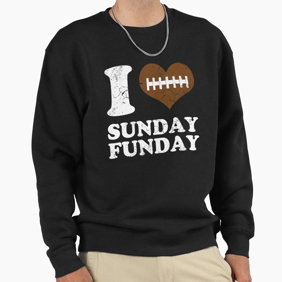 I Love Sunday Funday Football Sweatshirt - Custom Art Print for Adults - T-Shirt, Sweatshirt, Hoodie