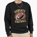 Sundays Are Football Gridiron Sweatshirt - Casual Everyday Wear Men Women - T-Shirt, Sweatshirt, Hoodie