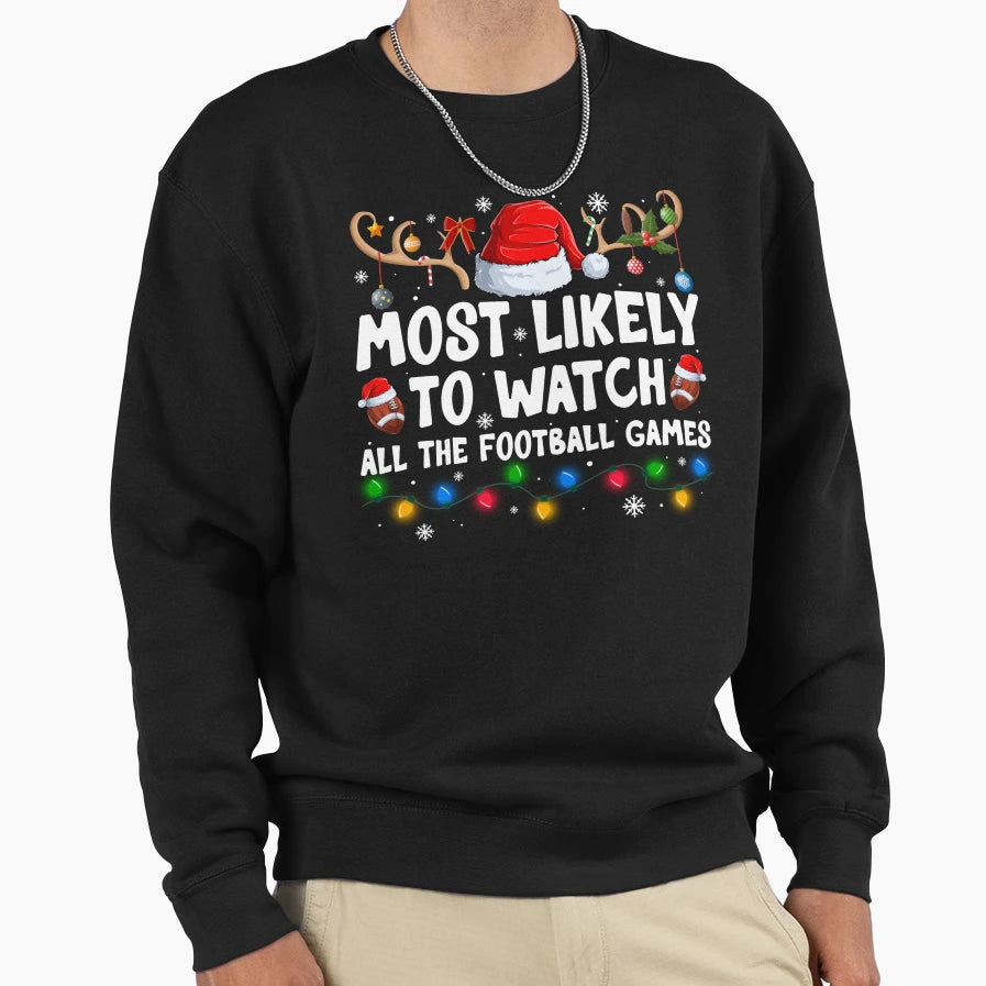 Most Likely To Watch All Sweatshirt - Aesthetic Graphic for Adults - T-Shirt, Sweatshirt, Hoodie