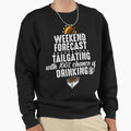 Weekend Forecast Tailgating Chance T-Shirt - Graphic Print Men Women - T-Shirt, Sweatshirt, Hoodie