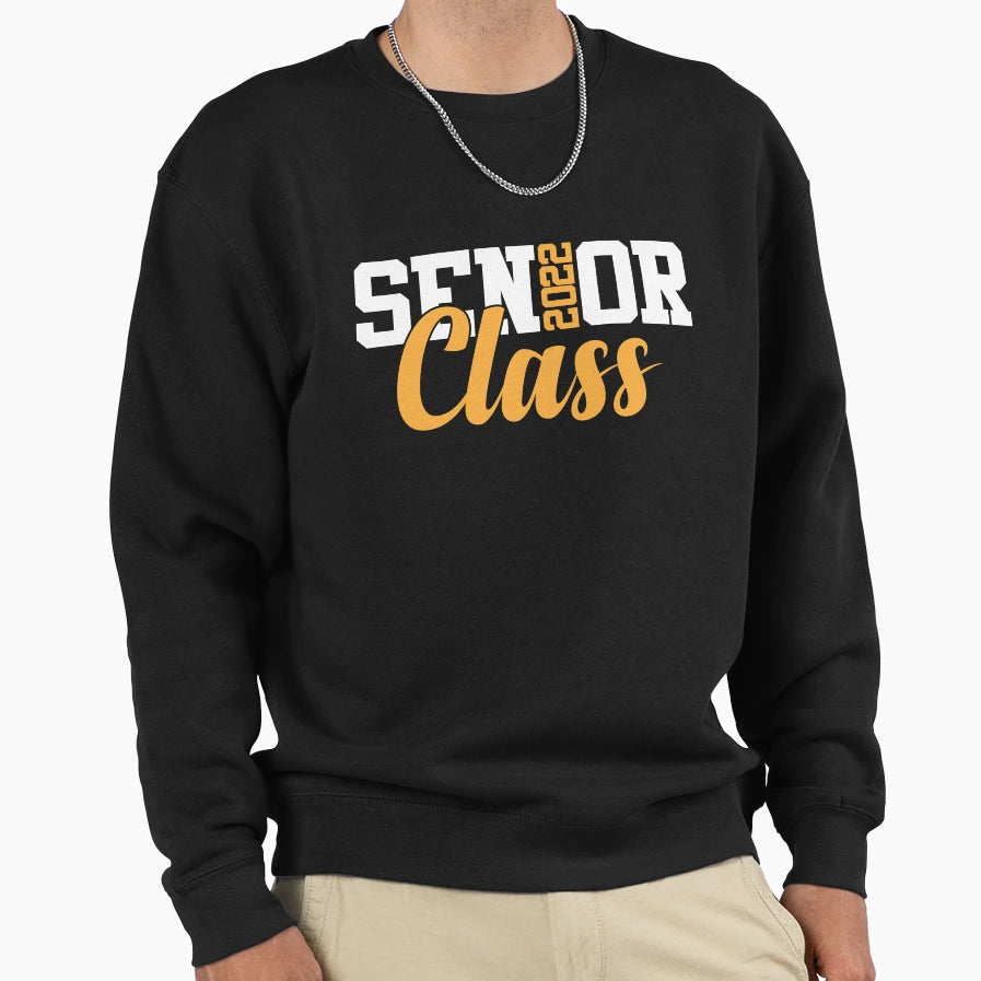 Senior Class 2022 Graduate Student Sweatshirt - Unique Graphic Unisex - T-Shirt, Sweatshirt, Hoodie