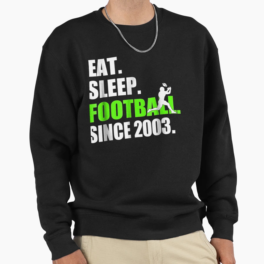 Sleep Since 2003 15Th Birthday Sweatshirt - Fun Novelty Design Men Women - T-Shirt, Sweatshirt, Hoodie