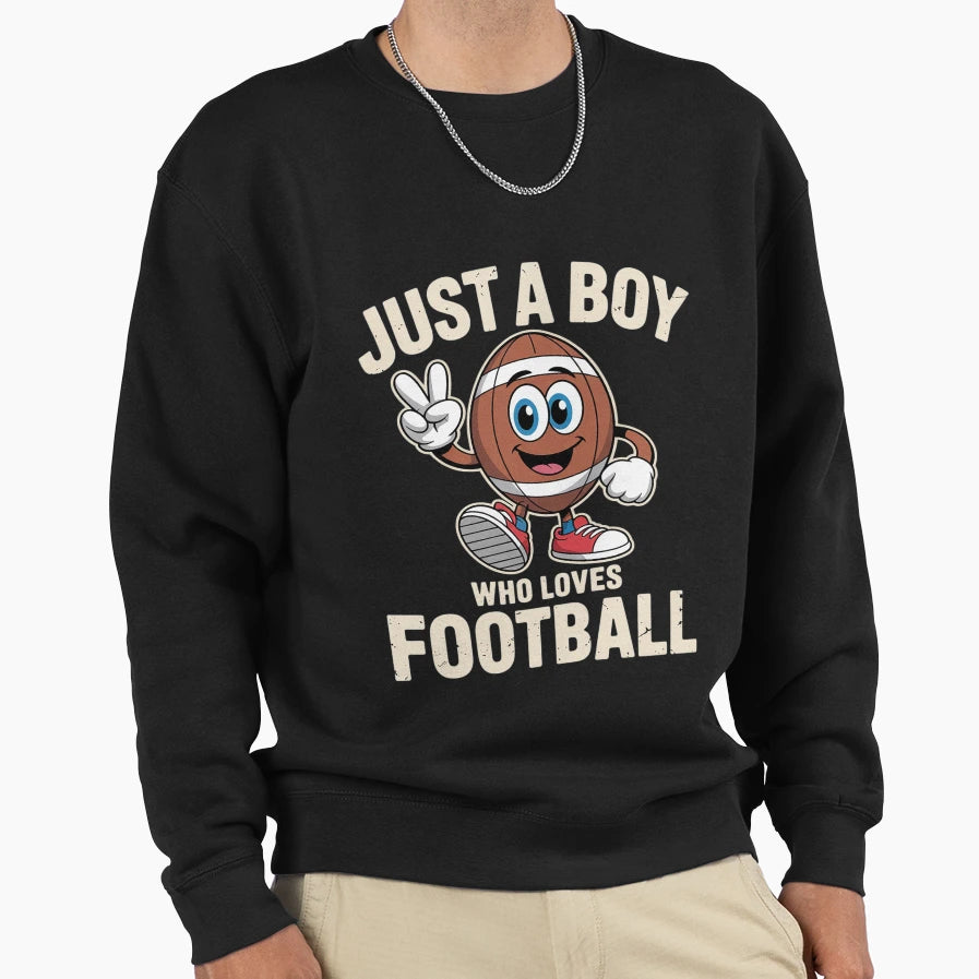 Just Who Loves Football Sweatshirt - Streetwear Style Unisex - T-Shirt, Sweatshirt, Hoodie