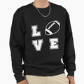 Love Football Sweatshirt - Fun Novelty Design for Adults - T-Shirt, Sweatshirt, Hoodie