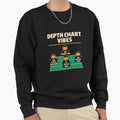 Depth Chart Vibes Funny Football Sweatshirt - Fun Novelty Design Unisex - T-Shirt, Sweatshirt, Hoodie