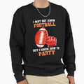 Funny Sunday American Football Fan Sweatshirt - Streetwear Style Unisex - T-Shirt, Sweatshirt, Hoodie