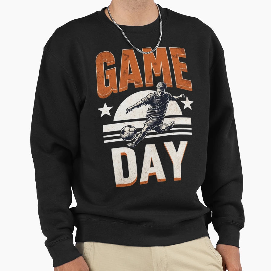 Game Day Soccer Sweatshirt - Streetwear Style Unisex - T-Shirt, Sweatshirt, Hoodie