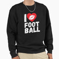 I Love Football Motif American Sport Sweatshirt - Graphic Print Unisex - T-Shirt, Sweatshirt, Hoodie