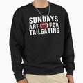 Sundays Are Tailgating American Sweatshirt - Fun Novelty Design Men Women - T-Shirt, Sweatshirt, Hoodie
