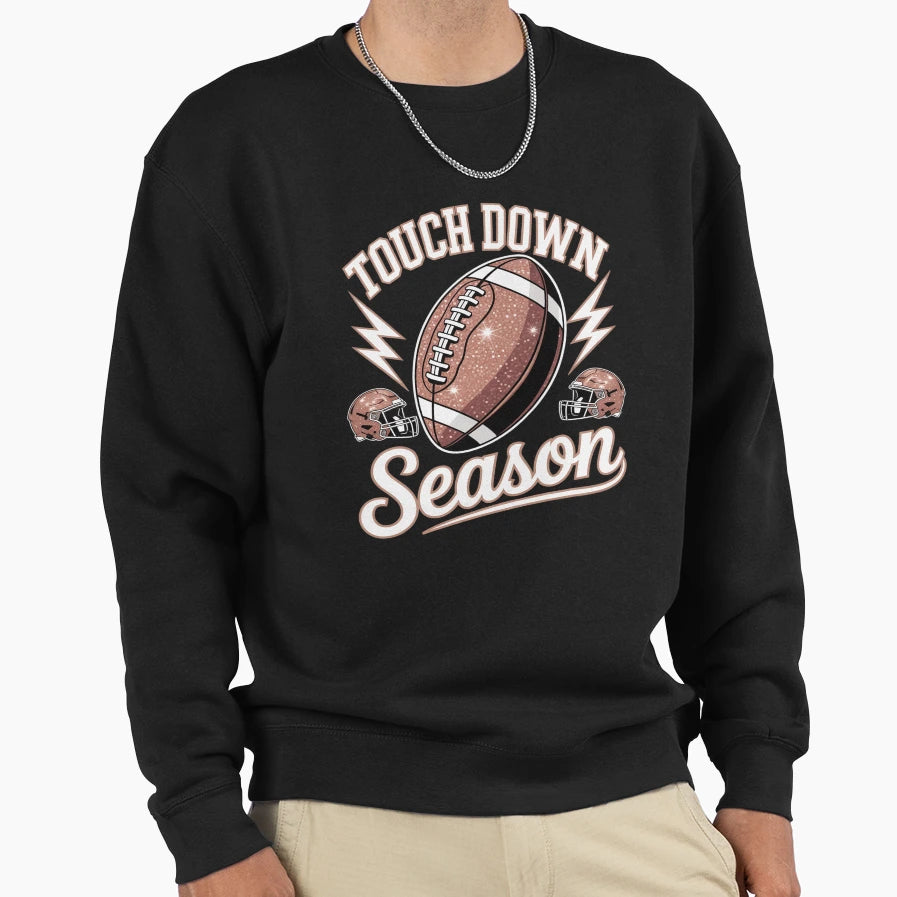 Touch Down Season American Football Sweatshirt - Unique Graphic for Adults - T-Shirt, Sweatshirt, Hoodie