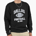 Dallas Football Team Texas Sweatshirt - Custom Art Print Men Women - T-Shirt, Sweatshirt, Hoodie