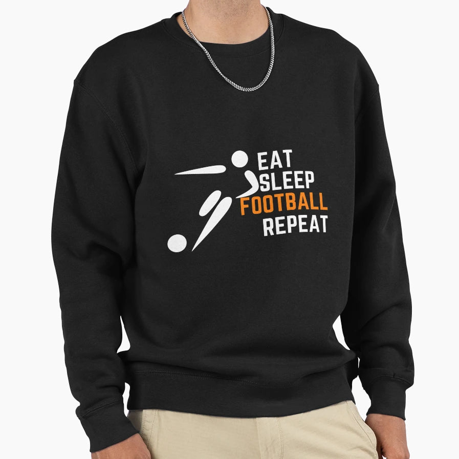 Eat Sleep Football Repeat Sweatshirt - Trendy Graphic for Adults - T-Shirt, Sweatshirt, Hoodie