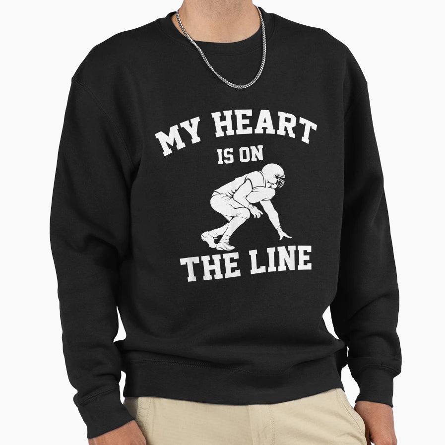 Football My Heart Is Line Offensive Sweatshirt - Trendy Graphic Men Women - T-Shirt, Sweatshirt, Hoodie