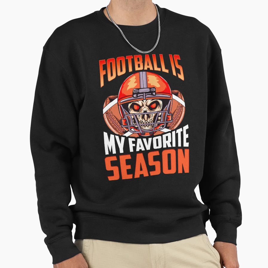 Football Is My Favorite Season Sweatshirt - Graphic Print for Adults - T-Shirt, Sweatshirt, Hoodie