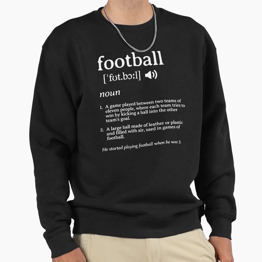 Football Definition White Sweatshirt - Fun Novelty Design Unisex - T-Shirt, Sweatshirt, Hoodie