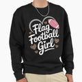 Flag Football Lovers Sweatshirt - Streetwear Style Men Women - T-Shirt, Sweatshirt, Hoodie