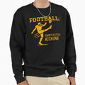 Copy Football Theres Little Kicking Sweatshirt - Trendy Graphic Unisex - T-Shirt, Sweatshirt, Hoodie