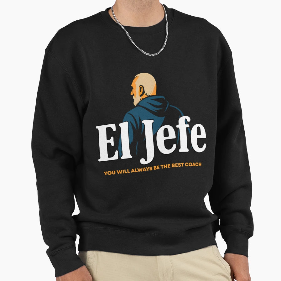 El Jefe Tribute To Coach Gregg Sweatshirt - Trendy Graphic for Adults - T-Shirt, Sweatshirt, Hoodie