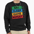 Eat Sleep Game Repeat Funny Gamer Sweatshirt - Custom Art Print Unisex - T-Shirt, Sweatshirt, Hoodie