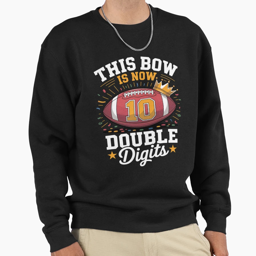 This Now 10 Double Digits Football 10 Sweatshirt - Custom Art Print Unisex - T-Shirt, Sweatshirt, Hoodie