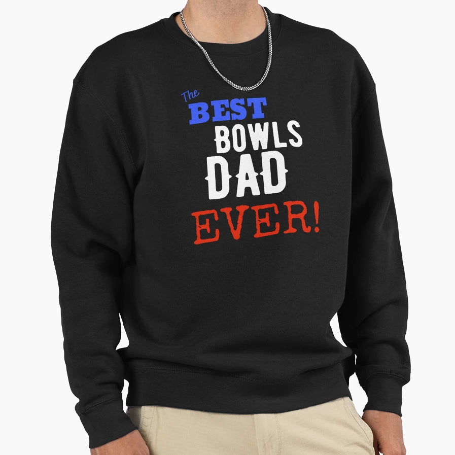 Best Bowls Dad Ever Sweatshirt - Custom Art Print for Adults - T-Shirt, Sweatshirt, Hoodie