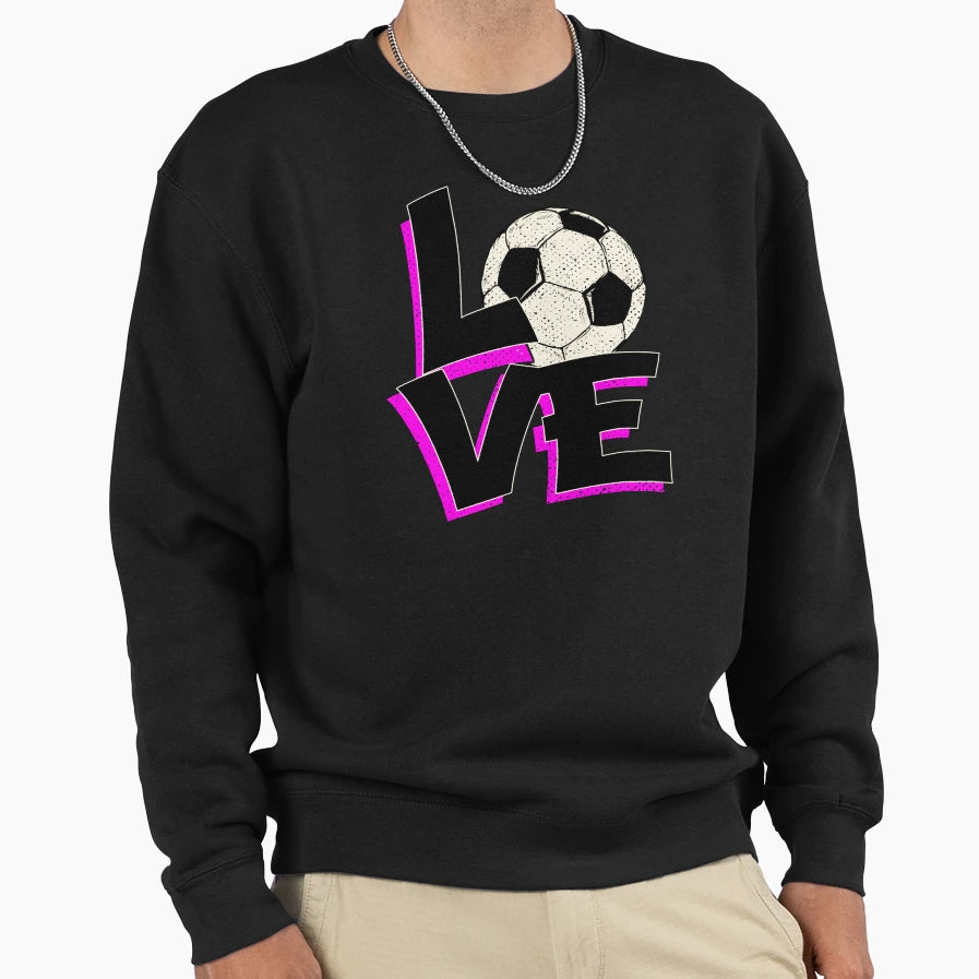 Soccer Love Great Player Sweatshirt - Aesthetic Graphic for Adults - T-Shirt, Sweatshirt, Hoodie