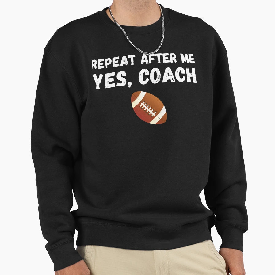Funny Football Player Coach Gift Sweatshirt - Streetwear Style for Adults - T-Shirt, Sweatshirt, Hoodie