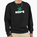 Hope Lamaisonofmy Green Hope Sweatshirt - Streetwear Style Men Women - T-Shirt, Sweatshirt, Hoodie