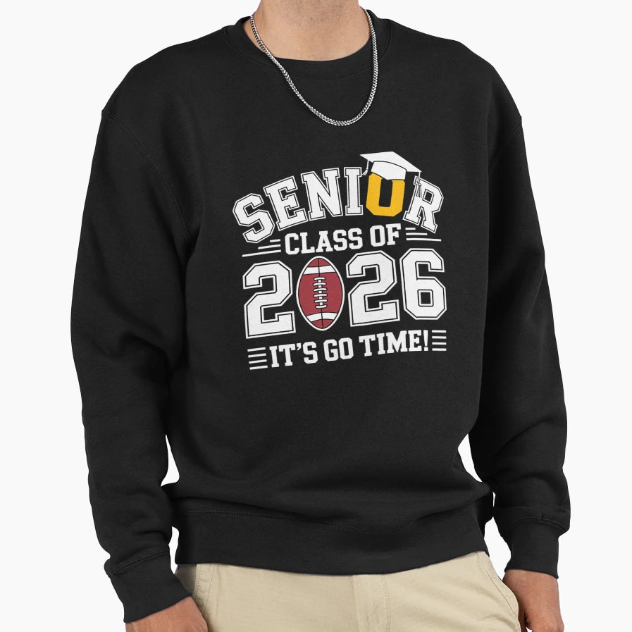 Class 2026 Senior Year Football Sweatshirt - Aesthetic Graphic for Adults - T-Shirt, Sweatshirt, Hoodie