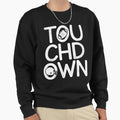Football Touchdown Sweatshirt - Casual Everyday Wear Unisex - T-Shirt, Sweatshirt, Hoodie