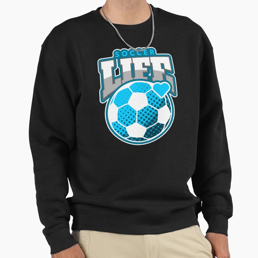 Soccer Life Blu And Wt Hrt Sweatshirt - Fun Novelty Design Men Women - T-Shirt, Sweatshirt, Hoodie