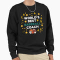 Worlds Best Baseball Coach Sweatshirt - Unique Graphic Men Women - T-Shirt, Sweatshirt, Hoodie