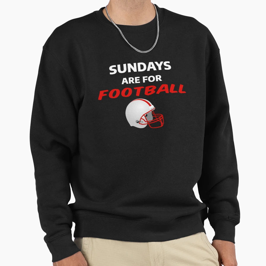 Sundays Are Football Sweatshirt - Unique Graphic Unisex - T-Shirt, Sweatshirt, Hoodie