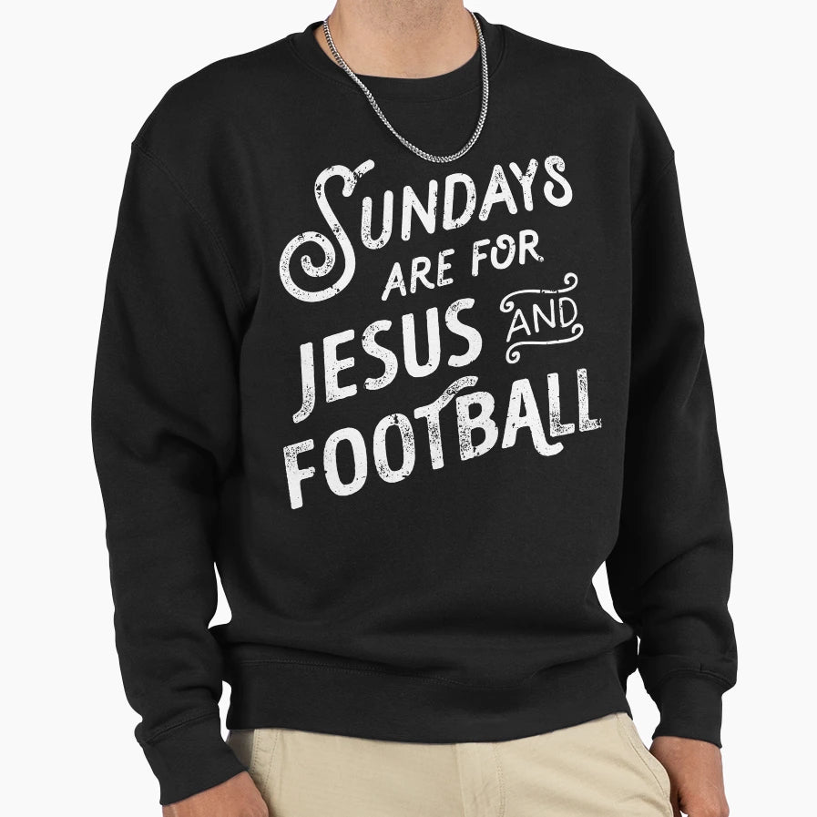 Sundays Are Jesus And Football Sports T-Shirt - Trendy Graphic Men Women - T-Shirt, Sweatshirt, Hoodie