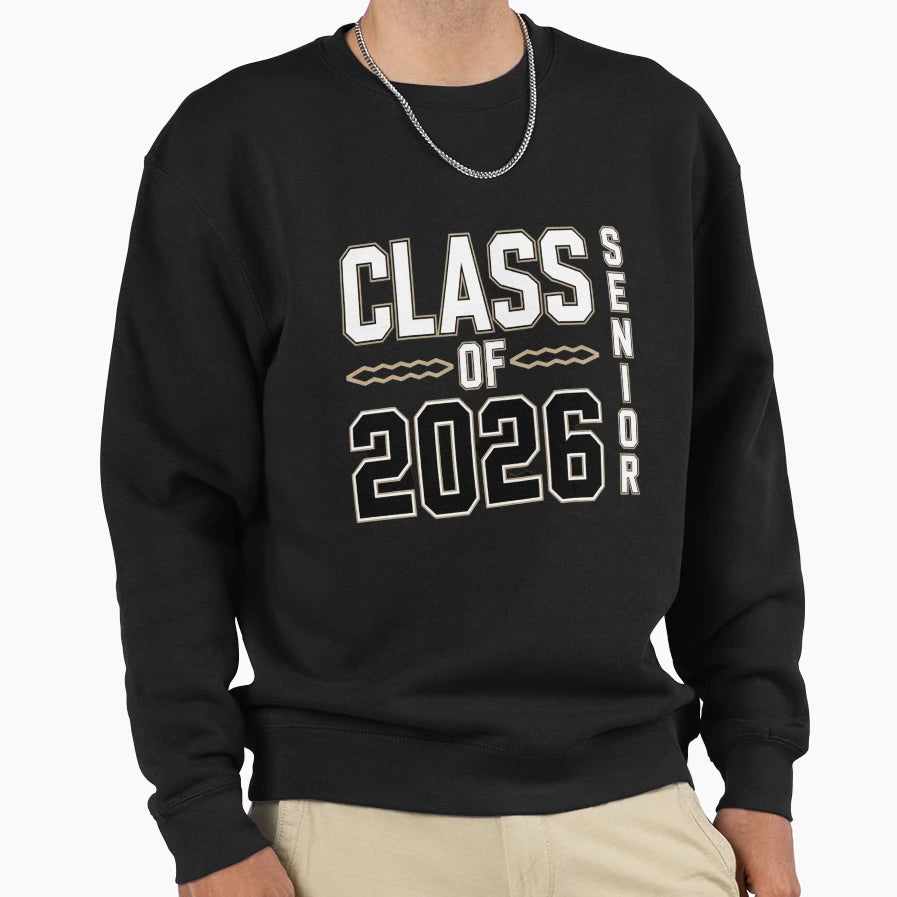 Class 2026 Graduate Senior 26 Sweatshirt - Casual Everyday Wear Unisex - T-Shirt, Sweatshirt, Hoodie