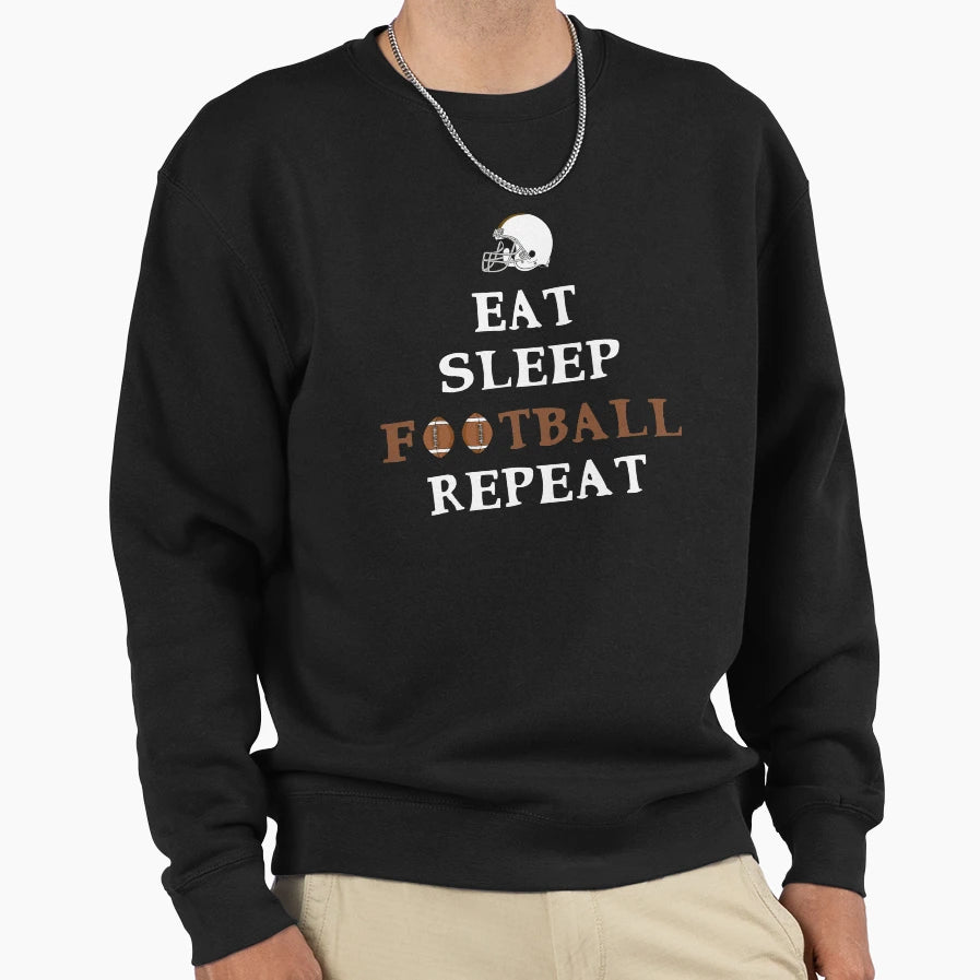 Eat Sleep Football Repeat Funny Sweatshirt - Fun Novelty Design for Adults - T-Shirt, Sweatshirt, Hoodie